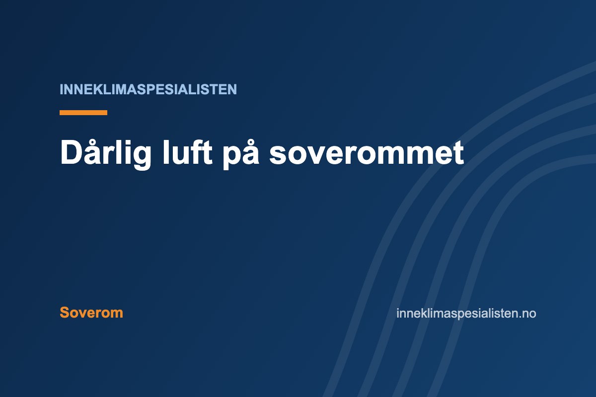 Dårlig luft på soverommet